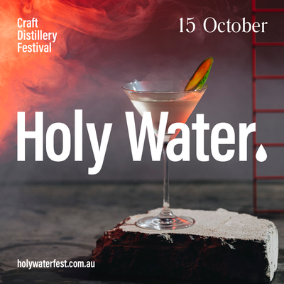 Holy Water  |  Craft Distillery Festival  |  15 October