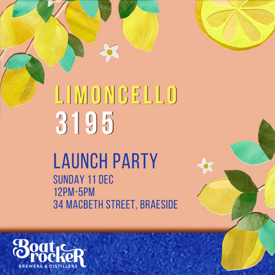 LIMONCELLO LAUNCH PARTY  |  SUN 11 DEC  |  12PM - 5PM